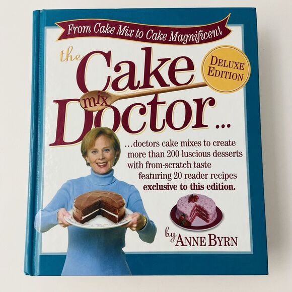 None Other - The Cake Mix Doctor: Deluxe Edition - Hardcover By Byrn, Anne
